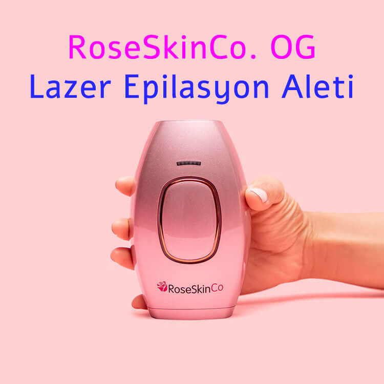 RoseSkinCo OG evde lazer epilasyon alei