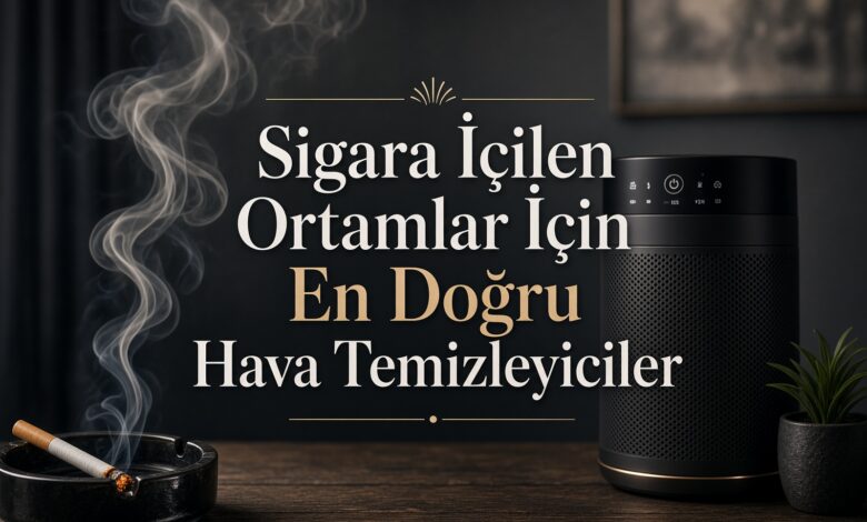 Sigara Dumanı İçin Hava Temizleyiciler